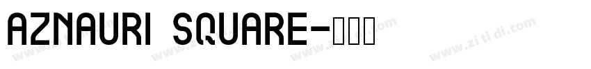 Aznauri Square字体转换